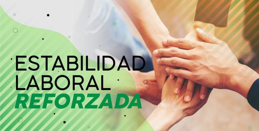 39. ESTABILIDAD LABORAL REFORZADA_Mesa de trabajo 1