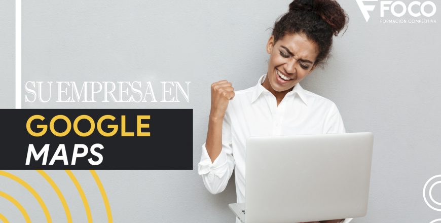 Su empresa en Google Maps