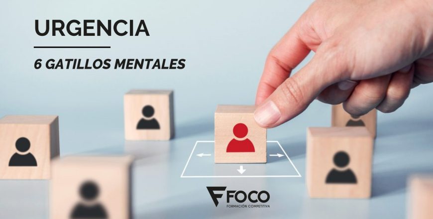 URGENCIA - 6 GATILLOS MENTALES